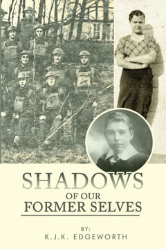 Shadows of Our Former Selves Shadows of Our Former Selves
