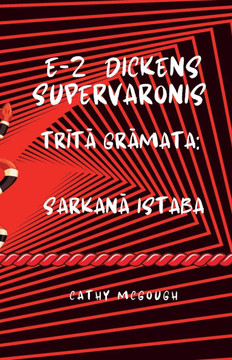 E-Z Dickens Supervaronis TrĪtĀ GrĀmata Latvian Edition: SarkanĀ Istaba E-Z Dickens Supervaronis TrĪtĀ GrĀmata Latvian Edition: SarkanĀ Istaba