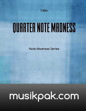 Quarter Note Madness: Cello Quarter Note Madness: Cello