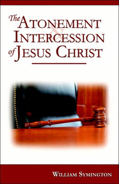 The Atonement and Intercession of Jesus Christ