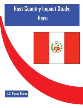 Host Country Impact Study: Peru Host Country Impact Study: Peru