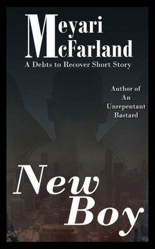 New Boy: A Debts to Recover Short Story