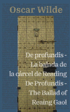 De profundis - La balada de la c??cel de Reading / De Profundis - The Ballad of Reading Gaol De profundis - La balada de la c??cel de Reading / De Profundis - The Ballad of Reading Gaol