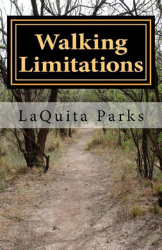 Walking Limitations: By Other People'S Definition