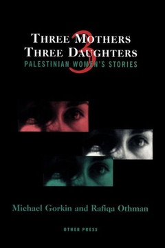 Three Mothers, Three Daughters Three Mothers, Three Daughters
