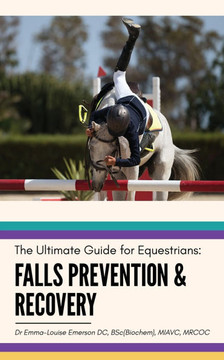 Falls Prevention and Recovery: The Ultimate Guide for Equestrians
