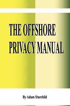 The Offshore Privacy Manual