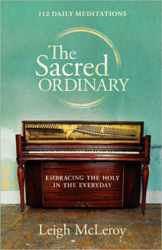 The Sacred Ordinary The Sacred Ordinary