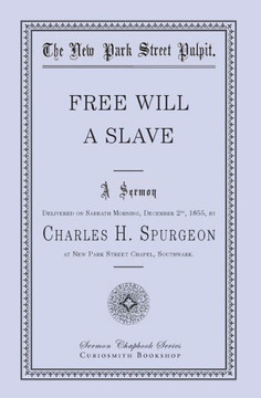 Free Will - A Slave