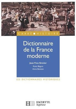 Dictionnaire de la France moderne Dictionnaire de la France moderne