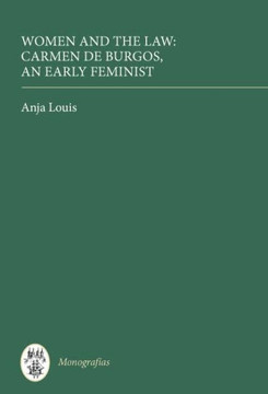 Women and the Law: Carmen de Burgos, an Early Feminist Women and the Law: Carmen de Burgos, an Early Feminist