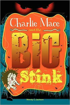 Charlie Mace and the Big Stink