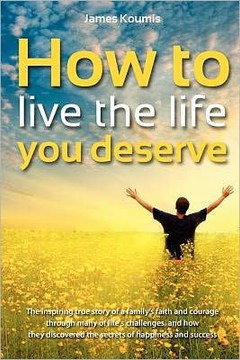 How to Live the Life you Deserve