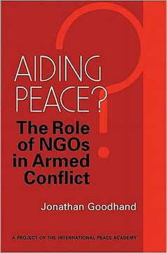 Aiding Peace?: The Role of Ngos in Armed Conflict