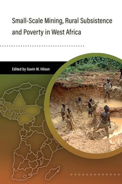 Small-Scale Mining, Rural Subsistence, and Poverty in West Africa