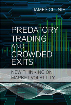 Predatory Trading and Crowded Exits: New Thinking on Market Volatility