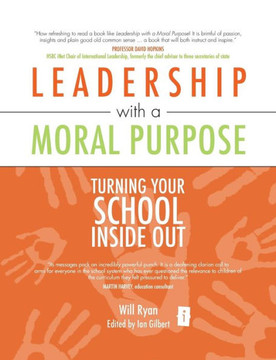 Leadership with a Moral Purpose