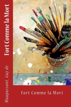 Fort Comme La Mort (French Edition)