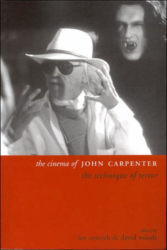 The Cinema of John Carpenter: The Technique of Terror The Cinema of John Carpenter: The Technique of Terror