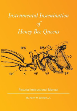 Instrumental Insemination of Honey Bee Queens
