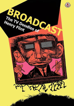 Broadcast: The TV Doodles of Henry Flint
