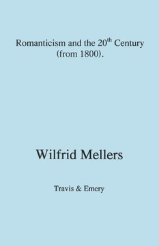Romanticism and the Twentieth Century (from 1800)