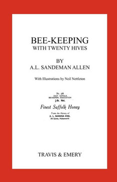 Bee-Keeping with Twenty Hives. Facsimile reprint.