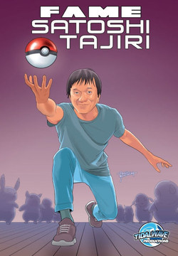 Fame: Satoshi Tajiri: Creator of Pokemon