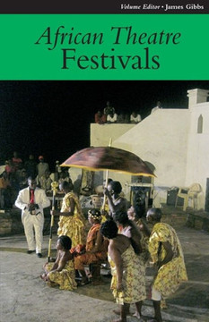 African Theatre 11: Festivals