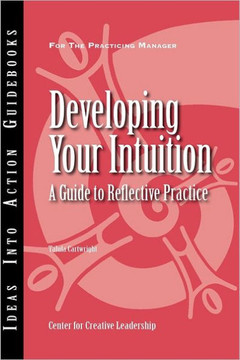 Developing Your Intuition: A Guide to Reflective Practice