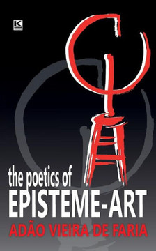 The Poetics of Episteme-Art