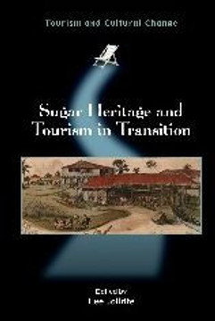 Sugar Heritage and Tourism in Transition