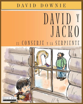 David y Jacko: El Conserje Y La Serpiente (Spanish Edition)