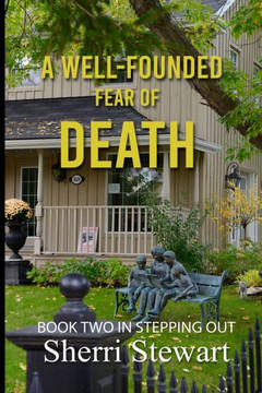 A Well-Founded Fear of Death