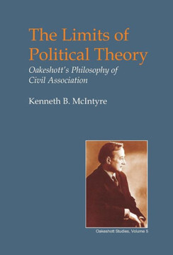 Limits of Political Theory: Oakeshott's Philosophy of Civil Association