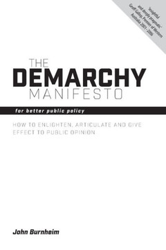 Demarchy Manifesto: For Better Public Policy Demarchy Manifesto: For Better Public Policy