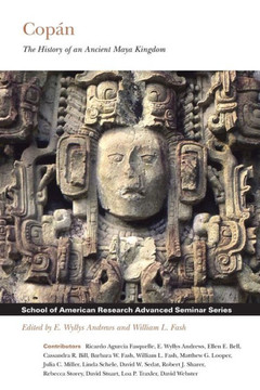Cop??: The History of an Ancient Maya Kingdom