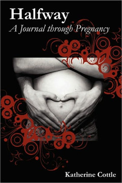 Halfway: A Journal Through Pregnancy