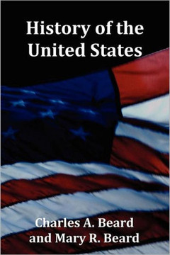 History of the United States - with Index, Topical Syllabus, footnotes, tables of populations and Presidents and copious illustrations
