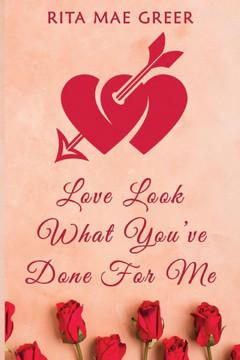 Love Look What You've Done For Me
