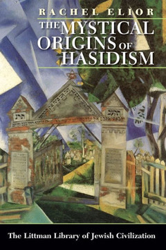 Mystical Origins of Hasidism