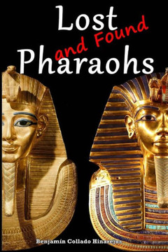 Lost (And Found) Pharaohs Lost (And Found) Pharaohs