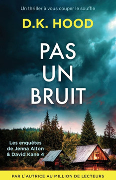Pas un bruit: Un thriller ??vous couper le souffle