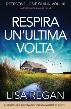 Respira un'ultima volta: Un thriller poliziesco da brividi