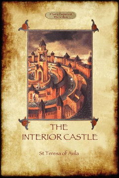 The Interior Castle, or The Mansions (Aziloth Books)