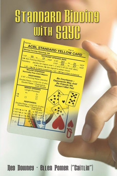 Standard Bidding with Sayc Standard Bidding with Sayc