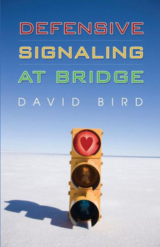 Defensive Signaling at Bridge Defensive Signaling at Bridge