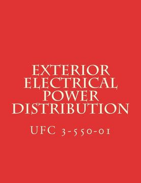Exterior Electrical Power Distribution: Unified Facility Criteria Ufc 3-550-01