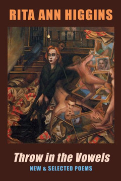 Throw in the Vowels: New & Selected Poems (with Audio CD)