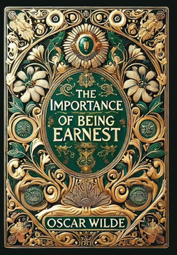 The Importance of Being Earnest (Collector's Edition) (Laminated Hardback with Jacket)